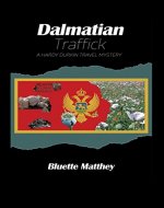 Dalmatian Traffick: A Hardy Durkin Travel Mystery - Book Cover