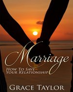 Marriage: How to Save your Relationship - Book Cover