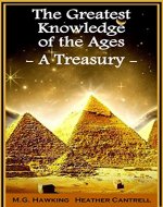 The Greatest Knowledge of the Ages: A Treasury - Book Cover