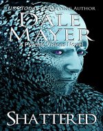 Shattered: A Psychic Visions Novel - Book Cover