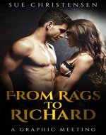 A Graphic Meeting: (Rags To Richard, Book One) ((An Alpha Billionaire Romance)) - Book Cover