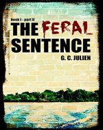 The Feral Sentence (Book 1 - Part 2) - Book Cover
