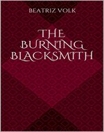 The Burning Blacksmith - Book Cover