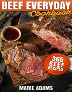 Beef Everyday Cookbook - 365 Beef Recipes - Book Cover
