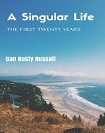 A Singular Life: The First Twenty Years - Book Cover