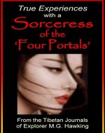 True Experiences with a Sorceress of the 'Four Portals' - Book Cover