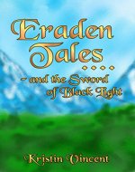 Eraden Tales and the Sword of Black Light - Book Cover
