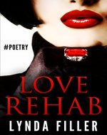 Love Rehab (Lynda Filler Poetry Book 2) - Book Cover