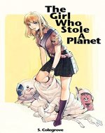 The Girl Who Stole A Planet (Amy Armstrong Book 1) - Book Cover