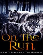 On The Run: Book 2: Return of the Hunters (A Werewolf Paranormal Romance Series) - Book Cover