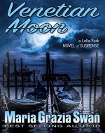 Venetian Moon: Death Under the Venice Moon (Lella York Mysteries Book 2) - Book Cover