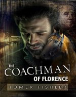 The Coachman of Florence: A Financial Thriller - Book Cover