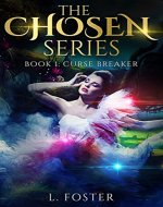 The Chosen Series: Book 1: Curse Breaker (An Urban Fantasy Series) - Book Cover