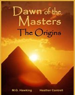 Dawn of the Masters, The Origins - Book Cover
