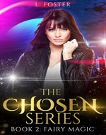The Chosen Series: Book 2: Fairy Magic (An Urban Fantasy Series) - Book Cover