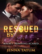Rescued By Love: Book 1: Running Scared (A Clean and Wholesome Romance) - Book Cover