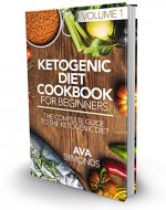 Ketogenic Diet for Beginners: The Complete Guide to the Ketogenic Diet - Book Cover