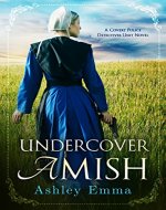 Undercover Amish (Covert Police Detectives Unit Series) - Book Cover