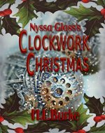 Nyssa Glass's Clockwork Christmas: A Christmas Novelette - Book Cover