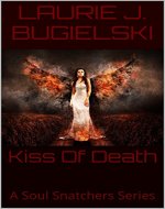 Kiss Of Death: A Soul Snatchers Series - Book Cover