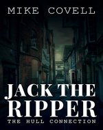 Jack The Ripper - The Hull Connection - Book Cover