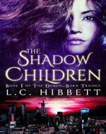 The Shadow Children: A Dark Paranormal Fantasy (The Demon-Born Trilogy Book 1) - Book Cover