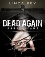 Dead Again: Dark Dreams: (The Dead Again Series, Book 1) - Book Cover