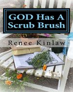 GOD Has A Scrub Brush: Making Room for Revival - Book Cover