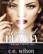 Untitled Beauty: Episode One in the Somewhere In-Between Series: (A Dystopian/Paranormal Romance Series) - Book Cover