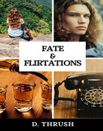 Fate & Flirtations - Book Cover