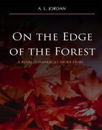 On the Edge of the Forest: A Royal Conspiracies Short Story - Book Cover