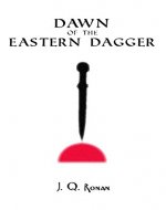 Dawn of the Eastern Dagger - Book Cover