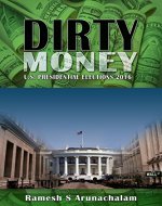 Dirty Money: U.S. Presidential Elections 2016 - Book Cover
