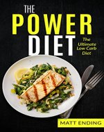 Power Diet: Top 100 Meals to Burn Fat and Build Muscle - Book Cover