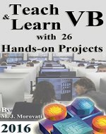 Teach & Learn Visual Basic with 26 Hands-on Projects - Book Cover