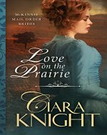 Love on the Prairie (McKinnie Mail Order Brides Book 1) - Book Cover