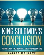 King Solomon's Conclusion: Finding Joy, Fulfillment, and Purpose in Life - Book Cover