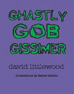 Ghastly Gob Gissimer - Book Cover