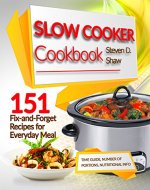 Slow Cooker Cookbook 151 Fix-and-Forget Recipes for Everyday Meal - Book Cover