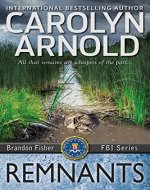 Remnants (Brandon Fisher FBI Series Book 6) - Book Cover