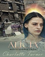 Inspiration at Riverdale Terrace: Alicia: Rediscovered Faith - Book Cover