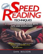 SPEED READING TECHNIQUES a comprehensive guide with Tips and Exercises - Book Cover