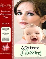 Historical Romance: A Christmas Blessing (Brides of Christmas Past Book 1) - Book Cover