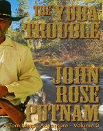 The Yuba Trouble (A Tom Marsh Adventure Book 3) - Book Cover