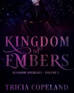 Kingdom of Embers: Extended Finale (Kingdom Journals Book 1) - Book Cover