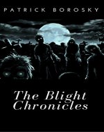 The Blight Chronicles - Book Cover