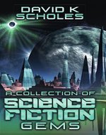 A Collection of Science Fiction Gems - Book Cover