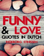 Funny & Love Quotes in Dutch (In Dutch series Book 2) - Book Cover