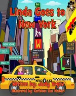 Children's book- Linda goes to New York, a story about the adventures of a little dog on its visit to NY together with Grandma: (Bedtime story,Beginner ... kids,Planes) (Linda's Adventures Book 8) - Book Cover