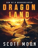 Dragon Land (Son of a Dragonslayer Book 3) - Book Cover